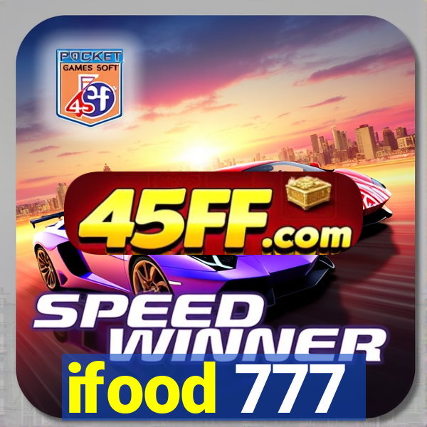 ifood 777